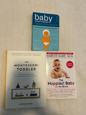 The Montessori Toddler, Happiest Baby On the Block, Baby Owner manual